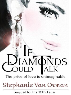 cover image of If Diamonds Could Talk